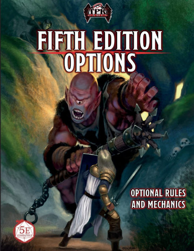 Fifth Edition Options: Optional Rules and Mechanics