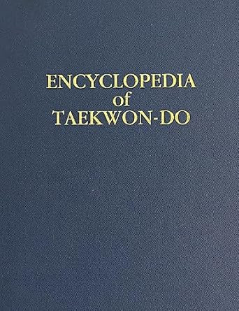 Volume 16 (Encyclopedia of Taekwon-Do): Supplemental Volume to