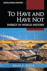 To Have and Have Not: Energy in World History
