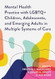 Mental Health Practice with LGBTQ+ Children Adolescents and