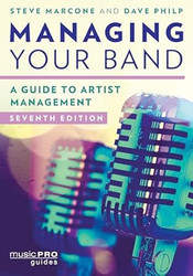 Managing Your Band: A Guide to Artist Management