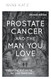 Prostate Cancer and the Man You Love