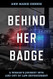 Behind Her Badge