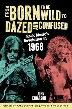 From Born to Be Wild to Dazed and Confused