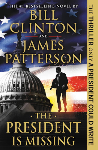 The President Is Missing: A Novel
