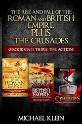 The Rise and Fall of The Roman and British Empire Plus The