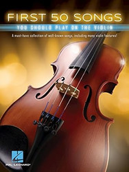 First 50 Songs You Should Play on the Violin | Beginner Violin