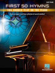 First 50 Hymns You Should Play on Piano Easy Piano Sheet