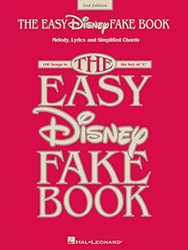 The Easy Disney Fake Book Piano Vocal and Guitar Songbook | 100