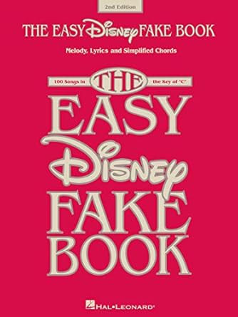 The Easy Disney Fake Book Piano Vocal and Guitar Songbook | 100