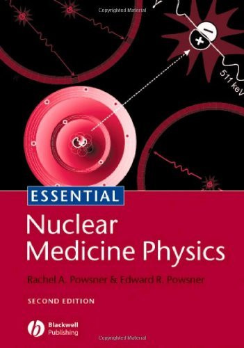Essential Nuclear Medicine Physics