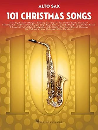101 Christmas Songs Alto Sax Sheet Music Songbook | Holiday