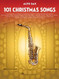101 Christmas Songs Alto Sax Sheet Music Songbook | Holiday