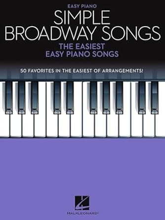 Simple Broadway Songs  The Easiest Easy Piano Songs | 50
