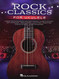 Rock Classics for Ukulele