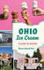 Ohio Ice Cream: A Scoop of History