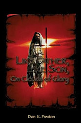 Like Father Like Son On Clouds of Glory