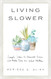 Living Slower