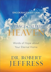Encouragement from A Place Called Heaven