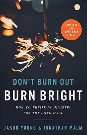 Dont Burn Out Burn Bright