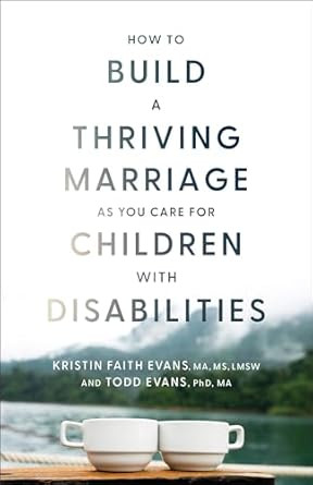 How to Build a Thriving Marriage as You Care for Children