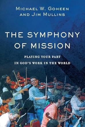 The Symphony of Mission