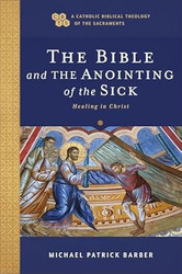 The Bible and the Anointing of the Sick