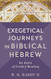 Exegetical Journeys in Biblical Hebrew