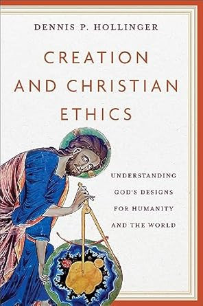 Creation and Christian Ethics