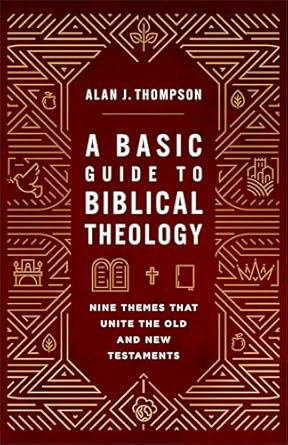 A Basic Guide to Biblical Theology