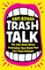 Trash Talk