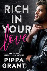 Rich in Your Love (Tickled Pink)