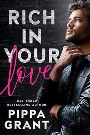 Rich in Your Love (Tickled Pink)