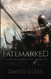 Fatemarked (The Fatemarked Epic)