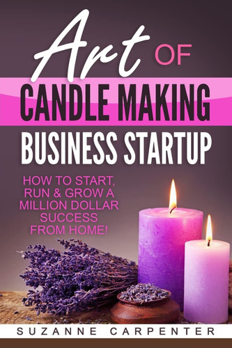 Art Of Candle Making Business Startup