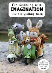 Fun-Schooling with Imagination - The Storytelling Book
