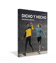 Dicho Y Hecho: Beginning Spanish