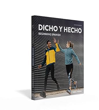 Dicho Y Hecho: Beginning Spanish