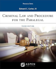 Paralegal Series Criminal Law and Procedure for the Paralegal