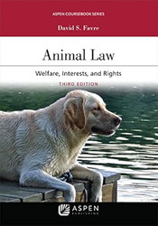 Animal Law: Welfare Interests and Rights
