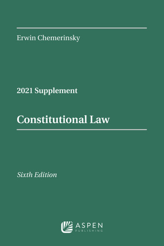 Constitutional Law: 2021 Case Supplement