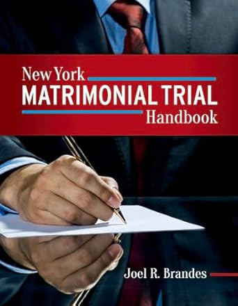 New York Matrimonial Trial Handbook