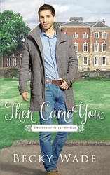 Then Came You