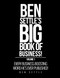 Ben Settle's Big Book of Business! Every Business-Boosting