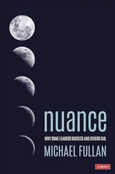 Nuance: Why Some Leaders Succeed and Others Fail