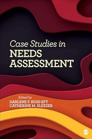 Case Studies in Needs Assessment