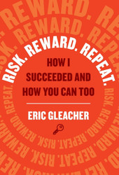 Risk. Reward. Repeat