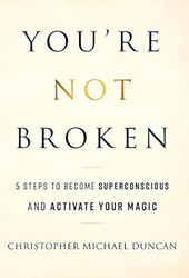 You're Not Broken