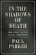 In the Shadows of Death