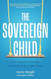 The Sovereign Child